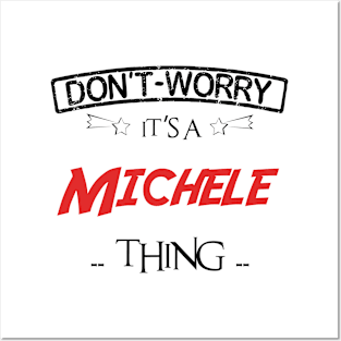 Don't Worry, It's A Michele Thing, Name , Birthday, given name Posters and Art